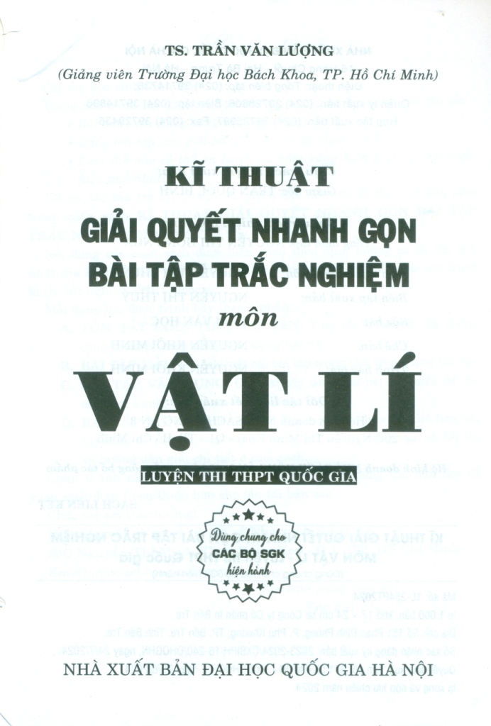 KĨ THUẬT GIẢI QUYẾT NHANH GỌN BÀI TẬP TRẮC NGHIỆM VẬT LÍ (Dùng chung cho các bộ SGK hiện hành)